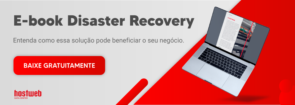 E-book - Disaster Recovery: descubra como proteger os dados da sua empresa  - Hostweb